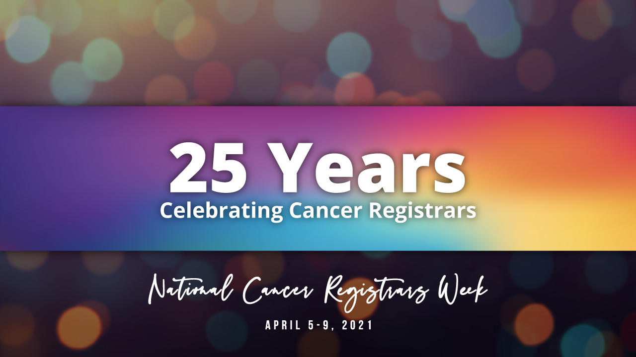 Celebrating the Vital Role of Cancer Registrars
